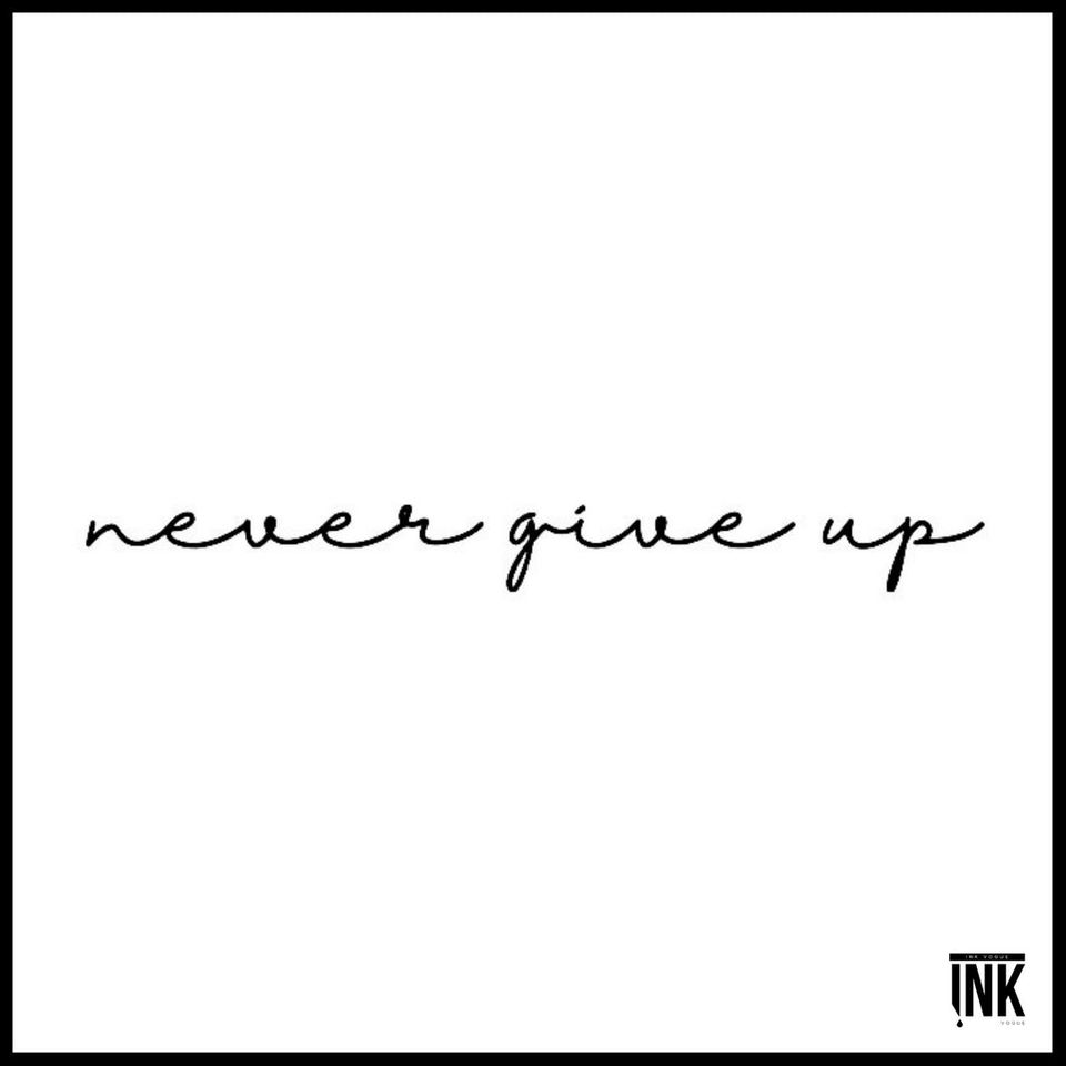 Never Give Up